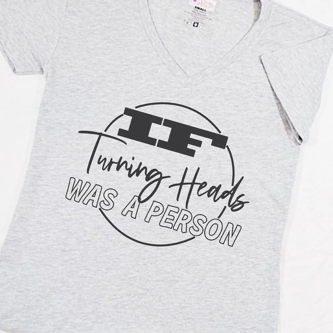 Turning Heads T-Shirt